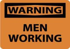 NMC - "Warning - Men Working", 10" Long x 14" Wide, Rigid Plastic Safety Sign - Rectangle, 0.05" Thick, Use for Security & Admittance - Americas Industrial Supply