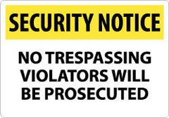 NMC - "Security Notice - No Trespassing - Violators Will Be Prosecuted", 14" Long x 20" Wide, Rigid Plastic Safety Sign - Rectangle, 0.05" Thick, Use for Security & Admittance - Americas Industrial Supply