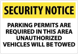 NMC - "Security Notice - Parking Permits Are Required in This Area - Unauthorized Vehicles Will Be Towed", 14" Long x 20" Wide, Aluminum Safety Sign - Rectangle, 0.04" Thick, Use for Security & Admittance - Americas Industrial Supply