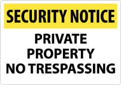 NMC - "Security Notice - Private Property - No Trespassing", 14" Long x 20" Wide, Rigid Plastic Safety Sign - Rectangle, 0.05" Thick, Use for Security & Admittance - Americas Industrial Supply