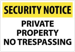 NMC - "Security Notice - Private Property - No Trespassing", 14" Long x 20" Wide, Rigid Plastic Safety Sign - Rectangle, 0.05" Thick, Use for Security & Admittance - Americas Industrial Supply