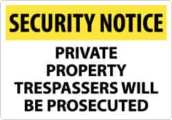 NMC - "Security Notice - Private Property - Trespassers Will Be Prosecuted", 14" Long x 20" Wide, Rigid Plastic Safety Sign - Rectangle, 0.05" Thick, Use for Security & Admittance - Americas Industrial Supply