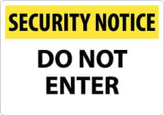 NMC - "Security Notice - Do Not Enter", 14" Long x 20" Wide, Rigid Plastic Safety Sign - Rectangle, 0.05" Thick, Use for Security & Admittance - Americas Industrial Supply