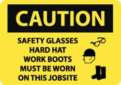 NMC - "Caution - Safety Glasses Hard Hat Work Boots Must Be Worn On This Jobsite", 14" Long x 20" Wide, Rigid Plastic Safety Sign - Rectangle, 0.05" Thick, Use for Accident Prevention - Americas Industrial Supply