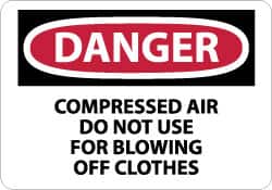 NMC - "Danger - Compressed Air - Do Not Use for Blowing off Clothes", 10" Long x 14" Wide, Pressure-Sensitive Vinyl Safety Sign - Rectangle, 0.004" Thick, Use for Accident Prevention - Americas Industrial Supply