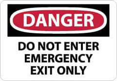 NMC - "Danger - Do Not Enter - Emergency Exit Only", 10" Long x 14" Wide, Pressure-Sensitive Vinyl Safety Sign - Rectangle, 0.004" Thick, Use for Security & Admittance - Americas Industrial Supply