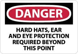 NMC - "Danger - Hard Hats, Ear and Eye Protection Required Beyond This Point", 10" Long x 14" Wide, Pressure-Sensitive Vinyl Safety Sign - Rectangle, 0.004" Thick, Use for Accident Prevention - Americas Industrial Supply