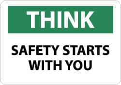 NMC - "Think - Safety Starts with You", 10" Long x 14" Wide, Aluminum Safety Sign - Rectangle, 0.04" Thick, Use for Accident Prevention - Americas Industrial Supply
