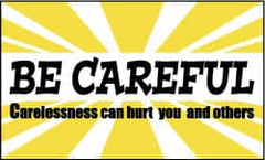 NMC - Be Careful - Carelessness Can Hurt You and Others, 60 Inch Long x 36 Inch High, Safety Banner - Polyethylene, English, Printed on 1 Side - Americas Industrial Supply