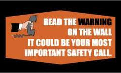 NMC - Read the Warning on the Wall - It Could Be Your Most Important Safety Call, 60 Inch Long x 36 Inch High, Safety Banner - Polyethylene, English, Printed on 1 Side - Americas Industrial Supply
