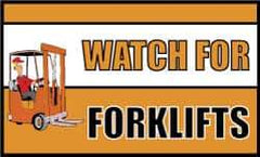 NMC - Watch for Forklifts, 60 Inch Long x 36 Inch High, Safety Banner - Polyethylene, English, Printed on 1 Side - Americas Industrial Supply