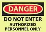 NMC - "Danger - Do Not Enter - Authorized Personnel Only", 10" Long x 14" Wide, Pressure-Sensitive Vinyl Safety Sign - Rectangle, 0.004" Thick, Use for Security & Admittance - Americas Industrial Supply