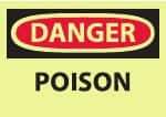 NMC - "Danger - Poison", 10" Long x 14" Wide, Pressure-Sensitive Vinyl Safety Sign - Rectangle, 0.004" Thick, Use for Hazardous Materials - Americas Industrial Supply