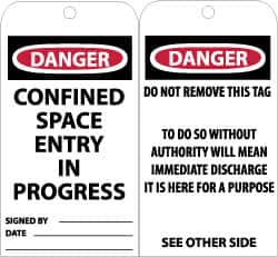 NMC - 3" High x 6" Long, DANGER - CONFINED SPACE ENTRY IN PROGRESS, English Safety & Facility Accident Prevention Tag - Tag Header: Danger, 2 Sides, Black, Red & White Unrippable Vinyl - Americas Industrial Supply