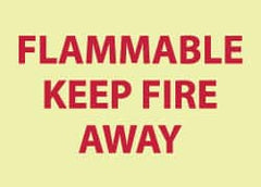 NMC - "Flammable - Keep Fire Away", 10" Long x 14" Wide, Rigid Plastic Safety Sign - Rectangle, 0.05" Thick, Use for Accident Prevention - Americas Industrial Supply