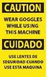 NMC - Accident Prevention Label, Header: CAUTION - Legend: Caution - Wear Goggles While Using This Machine, English & Spanish, Black & Yellow, 3" Long x 5" High, Sign Muscle Finish - Americas Industrial Supply