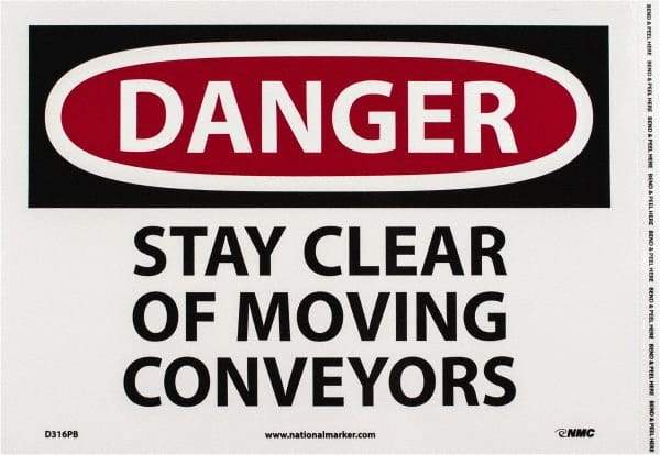 NMC - "Danger - Stay Clear of Moving Conveyors", 10" Long x 14" Wide, Pressure-Sensitive Vinyl Safety Sign - Rectangle, 0.004" Thick, Use for Accident Prevention - Americas Industrial Supply