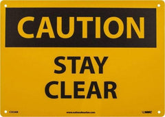 NMC - "Caution - Stay Clear", 10" Long x 14" Wide, Aluminum Safety Sign - Rectangle, 0.04" Thick, Use for Accident Prevention - Americas Industrial Supply