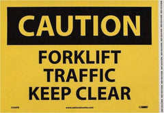 NMC - "Caution - Forklift Traffic - Keep Clear", 10" Long x 14" Wide, Pressure-Sensitive Vinyl Safety Sign - Rectangle, 0.004" Thick, Use for Accident Prevention - Americas Industrial Supply