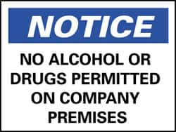 NMC - "Notice - No Alcohol or Drugs Permitted on Company Premises", 7" Long x 10" Wide, Pressure-Sensitive Vinyl Safety Sign - Rectangle, 0.004" Thick, Use for Security & Admittance - Americas Industrial Supply