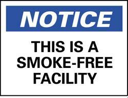 NMC - "Notice - This Is a Smoke-Free Facility", 10" Long x 14" Wide, Rigid Plastic Safety Sign - Rectangle, 0.05" Thick, Use for Accident Prevention - Americas Industrial Supply