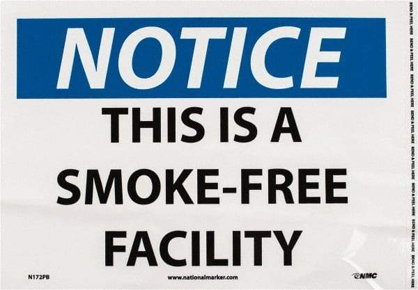 NMC - "Notice - This Is a Smoke-Free Facility", 10" Long x 14" Wide, Pressure-Sensitive Vinyl Safety Sign - Rectangle, 0.004" Thick, Use for Accident Prevention - Americas Industrial Supply