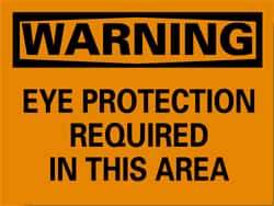 NMC - "Warning - Eye Protection Required in This Area", 10" Long x 14" Wide, Pressure-Sensitive Vinyl Safety Sign - Rectangle, 0.004" Thick, Use for Accident Prevention - Americas Industrial Supply