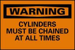 NMC - "Warning - Cylinders Must Be Chained at All Times", 10" Long x 14" Wide, Pressure-Sensitive Vinyl Safety Sign - Rectangle, 0.004" Thick, Use for Accident Prevention - Americas Industrial Supply