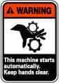 NMC - "Warning - This Machine Starts Automatically - Keep Hands Clear", 14" Long x 10" Wide, Rigid Plastic Safety Sign - Rectangle, 0.05" Thick, Use for Accident Prevention - Americas Industrial Supply