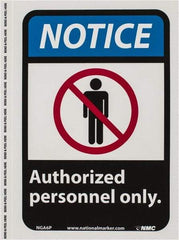 NMC - "Notice - Authorized Personnel Only", 10" Long x 7" Wide, Pressure-Sensitive Vinyl Safety Sign - Rectangle, 0.004" Thick, Use for Security & Admittance - Americas Industrial Supply