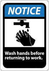 NMC - "Notice - Wash Hands Before Returning to Work", 10" Long x 7" Wide, Rigid Plastic Safety Sign - Rectangle, 0.05" Thick, Use for Restroom, Janitorial & Housekeeping - Americas Industrial Supply