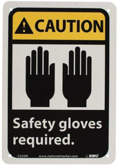 NMC - "Caution - Safety Gloves Required", 10" Long x 7" Wide, Rigid Plastic Safety Sign - Rectangle, 0.05" Thick, Use for Accident Prevention - Americas Industrial Supply