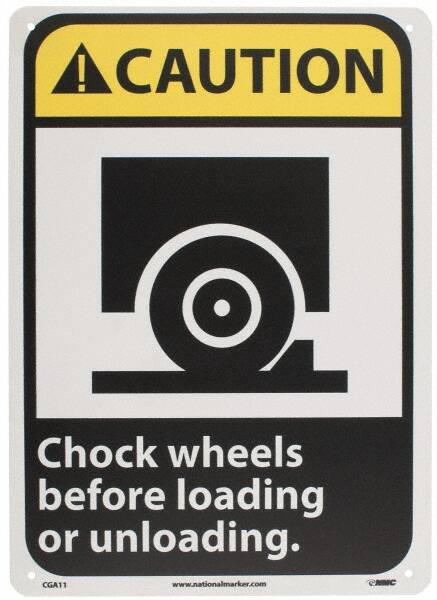 NMC - "Caution - Chock Wheels Before Loading or Unloading", 14" Long x 10" Wide, Rigid Plastic Safety Sign - Rectangle, 0.05" Thick, Use for Accident Prevention - Americas Industrial Supply