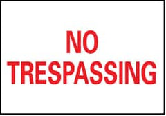 NMC - "No Trespassing", 7" Long x 10" Wide, Rigid Plastic Safety Sign - Rectangle, 0.05" Thick, Use for Security & Admittance - Americas Industrial Supply