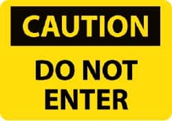 NMC - "Caution - Do Not Enter", 10" Long x 14" Wide, Fiberglass Safety Sign - Rectangle, 0.095" Thick, Use for Security & Admittance - Americas Industrial Supply