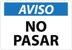 NMC - "Aviso - No Pasar", 10" Long x 14" Wide, Aluminum Safety Sign - Rectangle, 0.04" Thick, Use for Security & Admittance - Americas Industrial Supply