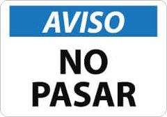 NMC - "Aviso - No Pasar", 10" Long x 14" Wide, Aluminum Safety Sign - Rectangle, 0.04" Thick, Use for Security & Admittance - Americas Industrial Supply