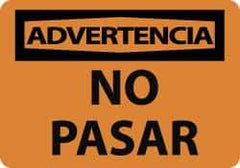 NMC - "Advertencia - No Pasar", 10" Long x 14" Wide, Aluminum Safety Sign - Rectangle, 0.04" Thick, Use for Security & Admittance - Americas Industrial Supply