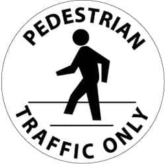 NMC - Pedestrian Traffic Only, Anti-Skid Pressure-Sensitive Vinyl Floor Sign - Round, Black on White, Adhesive Backed, For Accident Prevention - Americas Industrial Supply