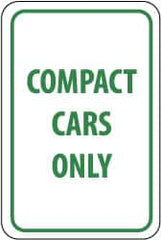 NMC - "Compact Cars Only", 12" Wide x 18" High, Aluminum Reserved Parking Signs - 0.08" Thick, Green on White, Engineer Grade Reflectivity, Rectangle, Post Mount - Americas Industrial Supply