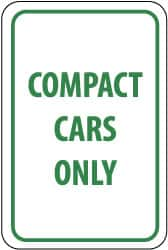 NMC - "Compact Cars Only", 12" Wide x 18" High, Aluminum Parking Lot Traffic Signs - 0.063" Thick, Green on White, Rectangle, Post Mount - Americas Industrial Supply