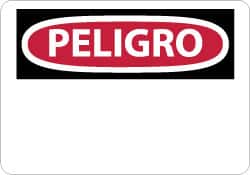 NMC - "Peligro", 10" Long x 14" Wide, Rigid Plastic Safety Sign - Rectangle, 0.05" Thick, Use for Workplace/Safety - Americas Industrial Supply