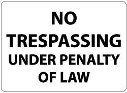 NMC - "No Trespassing Under Penalty of Law", 14" Long x 20" Wide, Rigid Plastic Safety Sign - Rectangle, 0.05" Thick, Use for Security & Admittance - Americas Industrial Supply