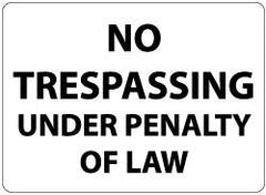 NMC - "No Trespassing Under Penalty of Law", 14" Long x 20" Wide, Rigid Plastic Safety Sign - Rectangle, 0.05" Thick, Use for Security & Admittance - Americas Industrial Supply