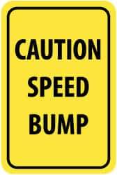 NMC - "Caution - Speed Bump", 12" Wide x 18" High, Aluminum Parking Lot Traffic Signs - 0.08" Thick, Black on Yellow, Engineer Grade Reflectivity, Rectangle, Post Mount - Americas Industrial Supply