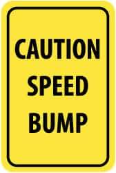 NMC - "Caution - Speed Bump", 12" Wide x 18" High, Aluminum Parking Lot Traffic Signs - 0.04" Thick, Black on Yellow, Rectangle, Post Mount - Americas Industrial Supply