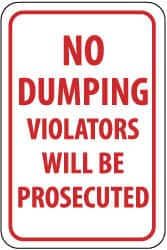 NMC - "No Dumping - Violators Will Be Prosecuted", 12" Wide x 18" High, Aluminum Parking Lot Traffic Signs - 0.04" Thick, Red on White, Rectangle, Post Mount - Americas Industrial Supply