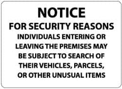 NMC - "Notice - For Security Reasons Individuals Entering or Leaving the Premises May Be Subject to Search of Their Vehicles,...", 14" Long x 20" Wide, Aluminum Safety Sign - Rectangle, 0.04" Thick, Use for Security & Admittance - Americas Industrial Supply