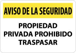 NMC - "Aviso de La Seguridad - Propiedad Privada - Prohibido Traspasar", 14" Long x 20" Wide, Aluminum Safety Sign - Rectangle, 0.04" Thick, Use for Security & Admittance - Americas Industrial Supply