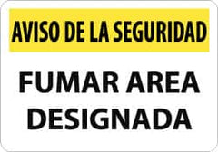 NMC - "Aviso de La Seguridad - Fumar Area Designada", 10" Long x 14" Wide, Aluminum Safety Sign - Rectangle, 0.04" Thick, Use for Smoking Regulations - Americas Industrial Supply